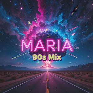 Maria (90s Mix)