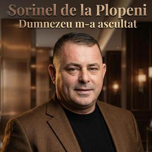 Dumnezeu m-a ascultat