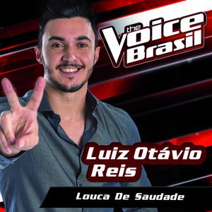 Louca De Saudade (The Voice Brasil 2016)