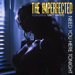 Need You Here Tonight