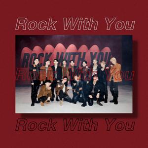Rock With You