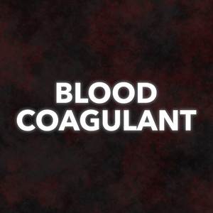 Blood Coagulant (Cover Version)
