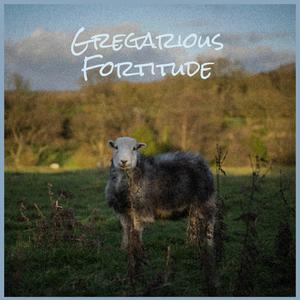 Gregarious Fortitude