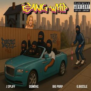 Isang Whip (feat. TQP & DSMOKE)