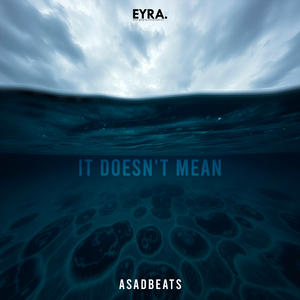 It Doesn't Mean