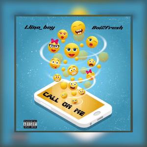 Call on me (feat. Boi2fresh)