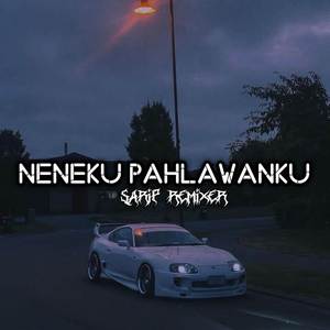 Nenekku Pahlawanku (Breakbeat)