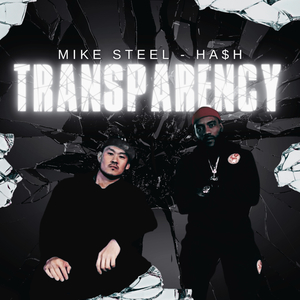 Transparency (feat. Ha$h)