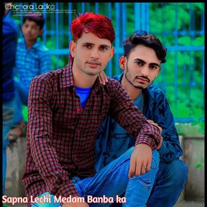 Sapna Lechi Medam Banba ka