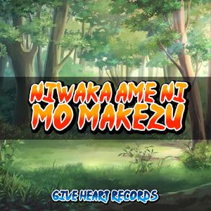 Niwaka Ame ni mo Makezu (From "Naruto Shippuden")