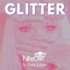 Glitter (feat. Dark Lotus)