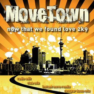 01 - Movetown - Now That We Found Love 2k9 (Radio Mix)