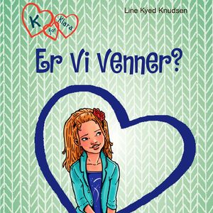 Er vi venner? - K for Klara 11, del007