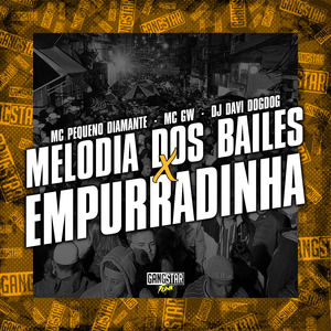 Melodia dos Bailes X Empurradinha