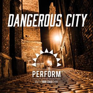 Dangerous City