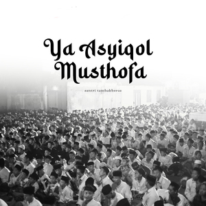 Ya Asyiqol Musthofa