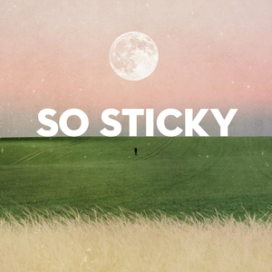 So Sticky