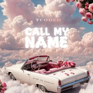 Call My Name
