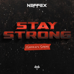 Stay Strong(Sophia’s Song)