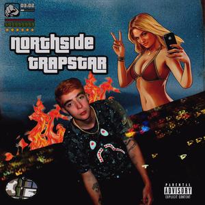 Northside Trapstar