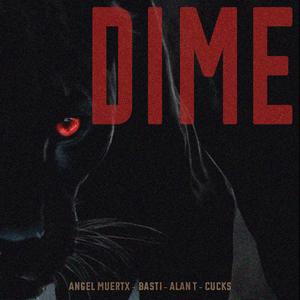 DIME (feat. Basti, Alan T & Cucks)