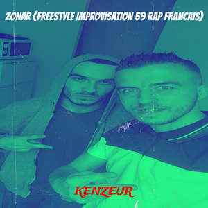ZONAR (FREESTYLE IMPROVISATION 59 RAP FRANCAIS)