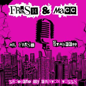 FRESH & MACC (feat. $TMACC99)
