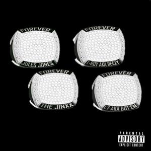 Forever (feat. Raphelle Andrews, L7 Aka Got'em & T-Roy Aka Reezy)