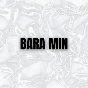 Bara min