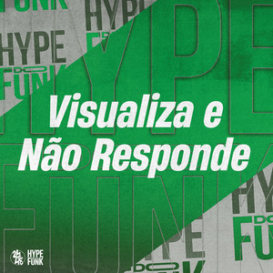 Visualiza e Não Responde