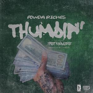 Thumbin (feat. Street Knowledge & Cash King)