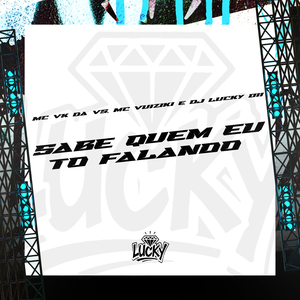Sabe Quem Eu To Falando