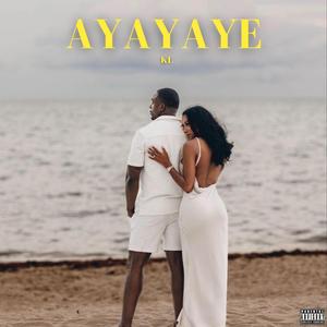 AYAYAYE