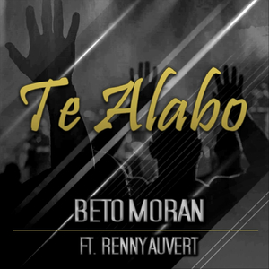 Te Alabo (Balada) [feat. Renny Auvert]