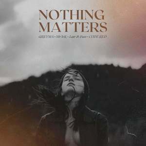 Nothing Matters