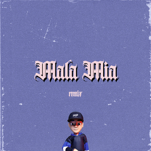 Mala Mía (Remix)