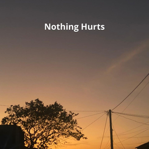 Nothing Hurts