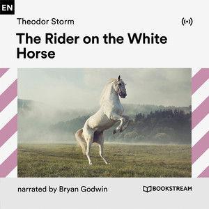 The Rider on the White Horse - Part 300
