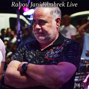 Rahou Jani Khabrek (Live)