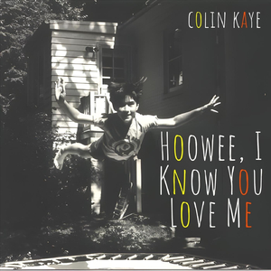 Hoowee, I Know You Love Me