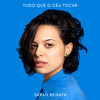 Sarah Renata - Tudo Que o Céu Tocar