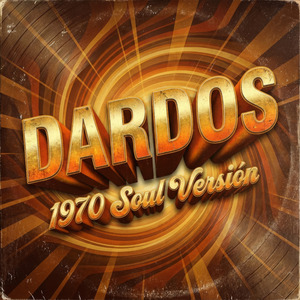 Dardos (1970 Soul Versión)
