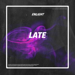 Late