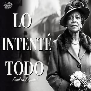Lo Intenté Todo