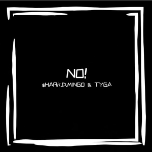 NO! (feat. Tyga)