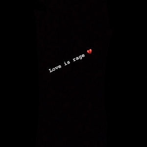 Love Is Rage