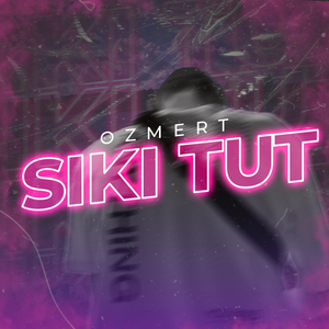 SIKI TUT