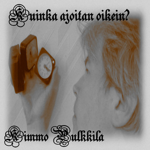 Kuinka ajoitan oikein?