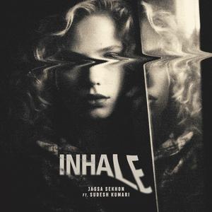 Inhale (feat. Sudesh Kumari)