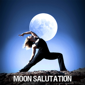 Moon Salutation